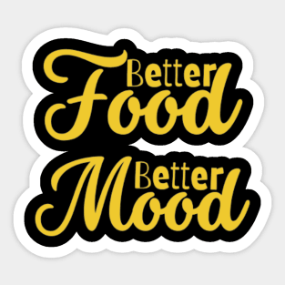 Better Food Better Mood Sticker